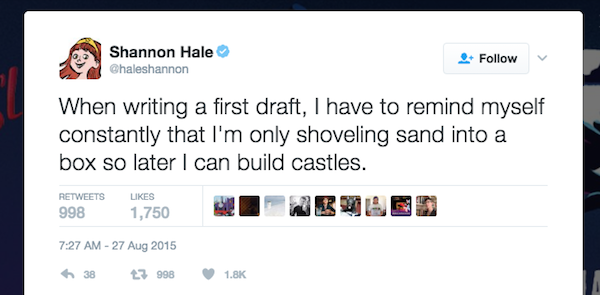 Shannon Hale quote in a tweet illustrating how to think about first drafts