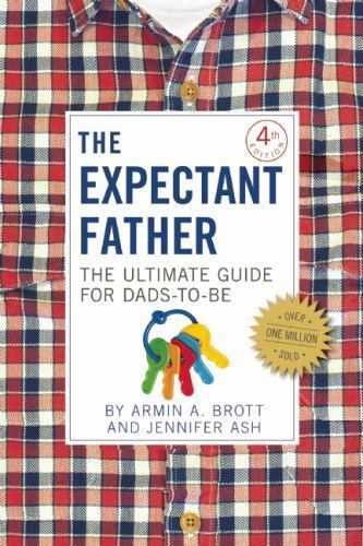 Book cover of "The Expectant Father" by Armin A. Brott and Jennifer Ash.